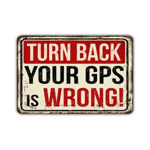 Turn Back Your GPS Is Wrong! Vintage Style Metal Sign For Car Interior Home Decor Christmas Gift For Travel Enthusiasts
