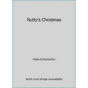USED-Nutty's Christmas by Claire Schumacher (Hardcover)