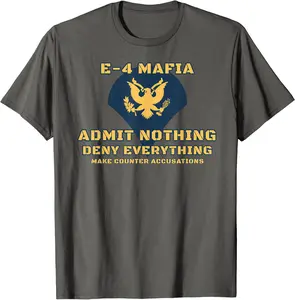 US Army E-4 Mafia Admit Nothing Deny Everything T-Shirt - Loislefors Shop 81B07BFLVGQ7
