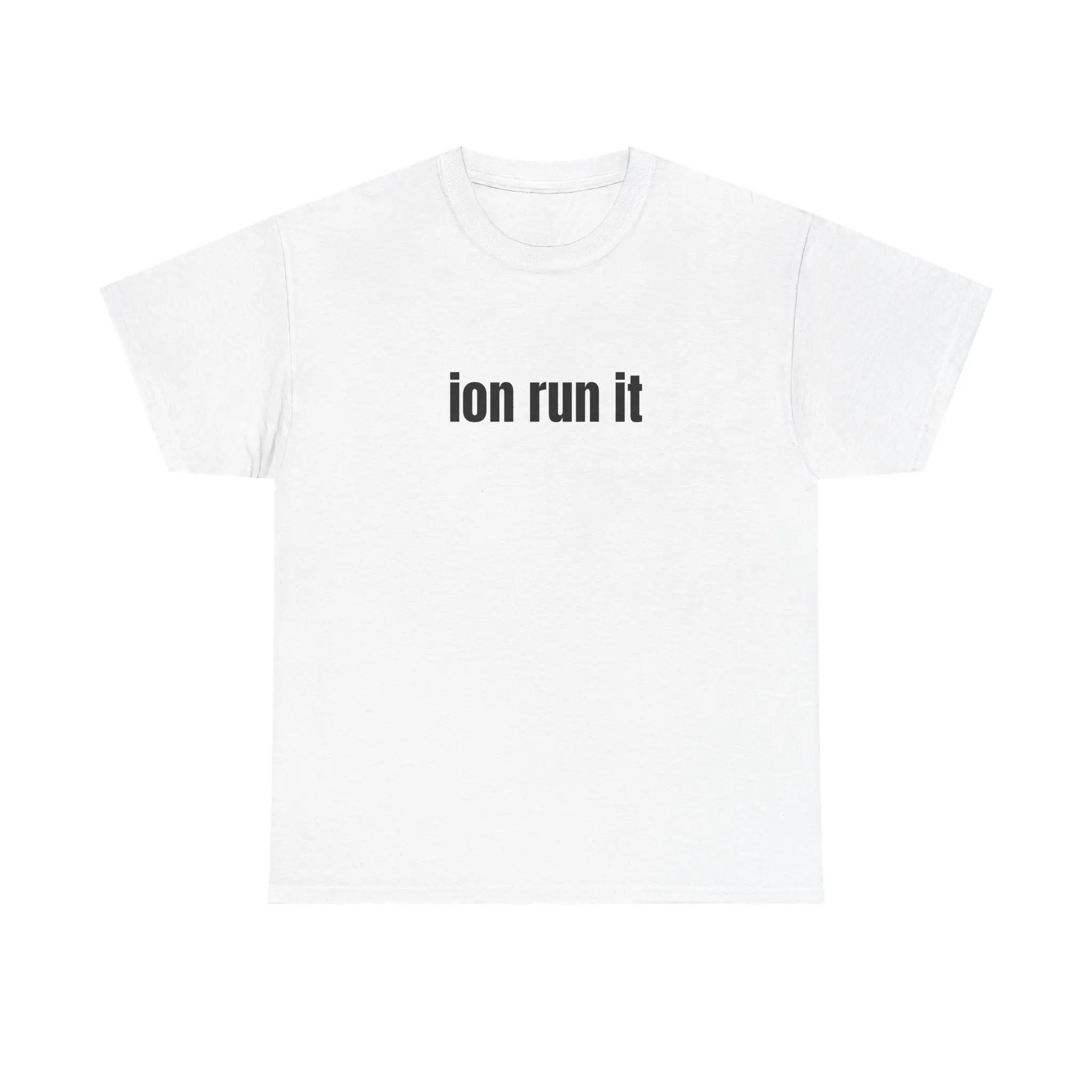 ion run it T-Shirt | Meme Shirt, LaMelo Ball Shirt, I don't run it, Funny Joke Tee, Basketball shirt