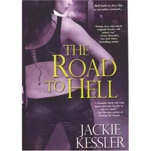 USED-The Road to Hell (Hell on Earth, Book 2) by Jackie Kessler (Paperback)