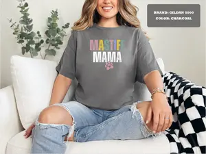 Mastiff Mama Shirt,Dog Mom Shirt,Dog Mom Gifts,Daughter Gift,Dog Grandma Shirt,Mastiff Mama T-Shirt,Mastiff Dog Shirt, Mastiff Lover