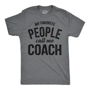 Mens Funny T Shirts My Favorite People Call Me Coach Sarcastic Coaching Graphic Novelty Tee for Men Mens Funny T Shirts Cool Vintage Fashion T-Shirt Gift Classic Menswear Funny Sarcastic Short Sleeve Novelty Dark Grey