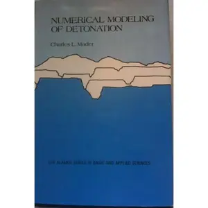 USED-Numerical Modeling of Detonations (Los Alamos Series in Basic and Applied Science) by Charles L. Mader (Hardcover)