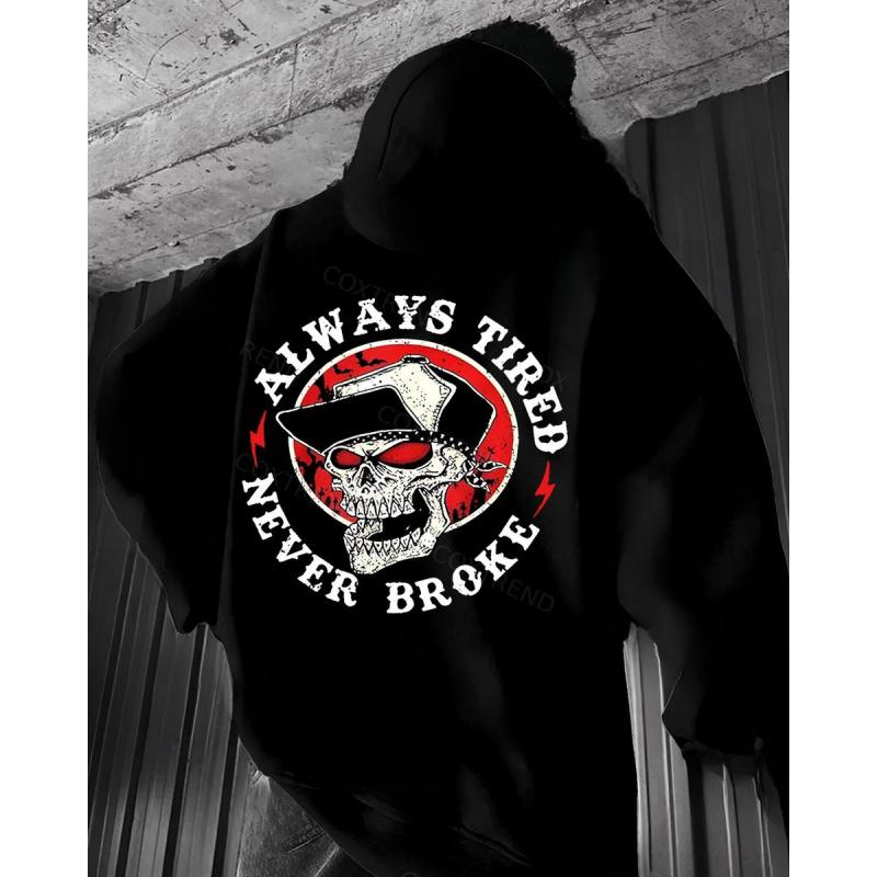 Always Tired Never Broke Skull Hoodie – Hustle Mindset Dark Humor Graphic T Shirt for Men – Savage Attitude Streetwear Sweatshirt