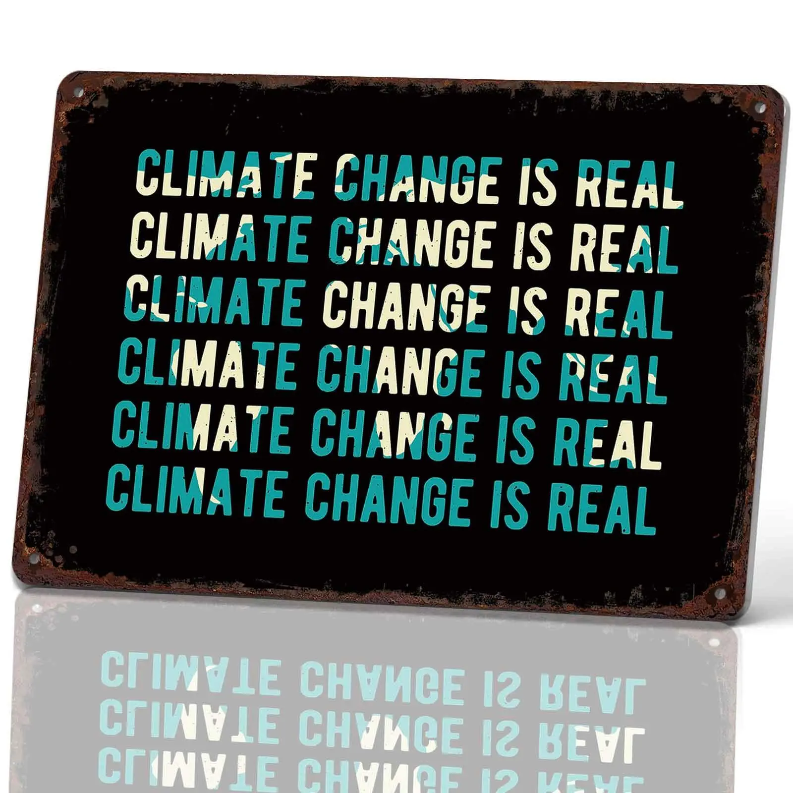Climate Change Is Real Metal Tin Sign 8x12 Inch Vintage Wall Decor for Home Office Studio Retro Environmental Awareness Wall Art Gift for Climate Advocates