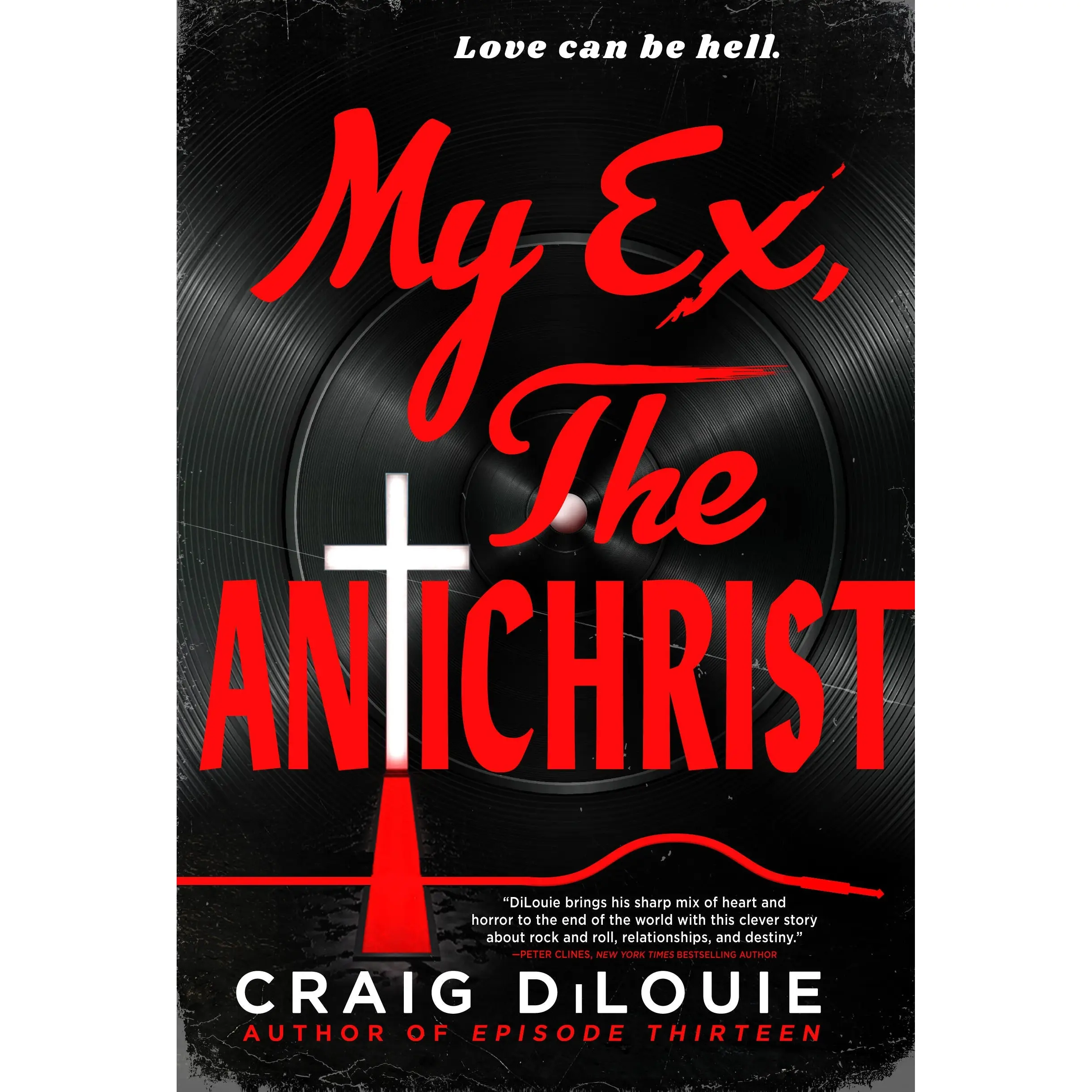My Ex, the Antichrist by Craig DiLouie [Paperback Book]