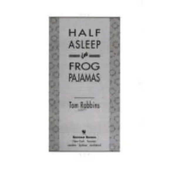 USED Book - Half Asleep in Frog Pajamas by Tom Robbins (Hardcover) - english