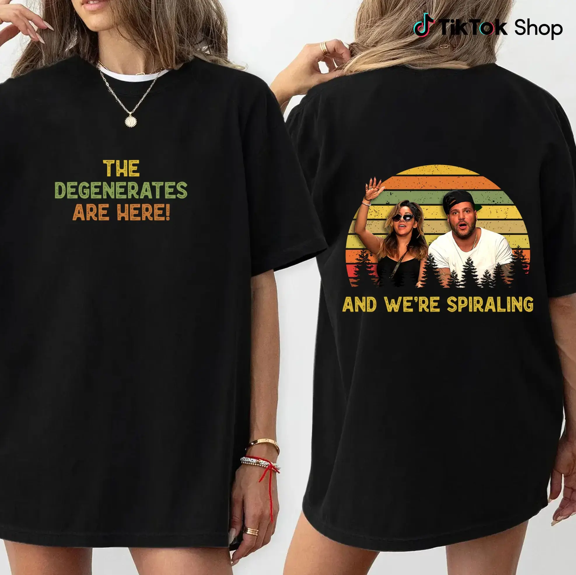 The Degenerates Are Here Shirt, And We're Spiraling Tee, Funny Front and Back Graphic T-Shirt, Vintage Sunset Design, Party Trip Shirt