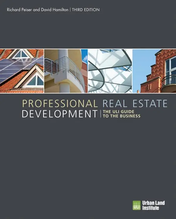 USED-Professional Real Estate Development: The ULI Guide to the Business by Peiser, Richard (Hardcover)