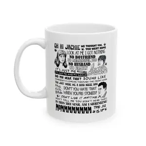 Roseanne 90's Tv Show Coffee Mug, Funny Quotes Mug - Ceramic Coffee Mug 11oz & 15oz