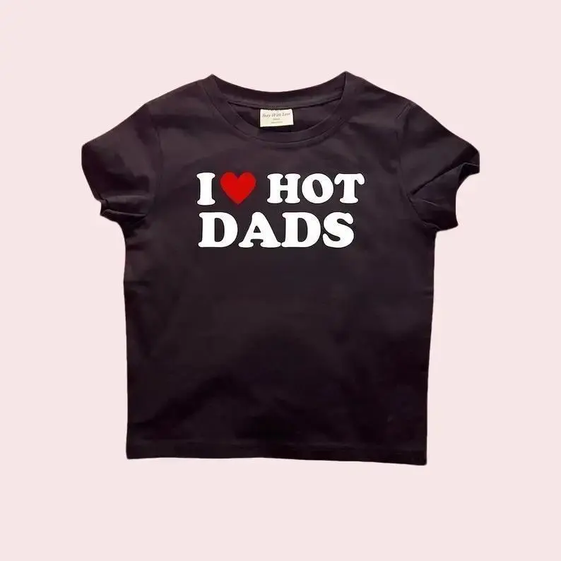 I Love Hot Dads Crop Top Baby Tee,Y2K Clothing, Trendy Y2k Crop Top Baby Tee, Y2K Crop Top Casual Comfort