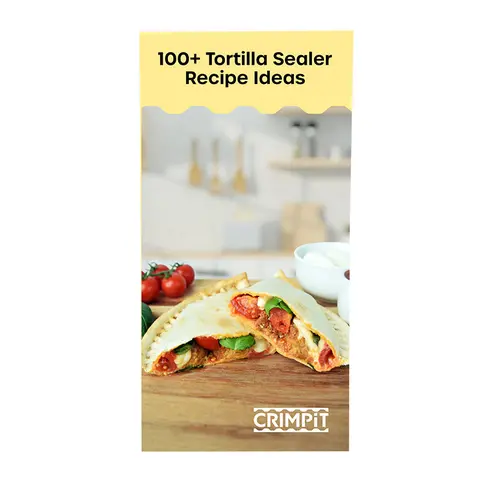 CRIMPiT Tortilla Sealer Recipe Ideas Book | 100+ Recipes for Every Craving