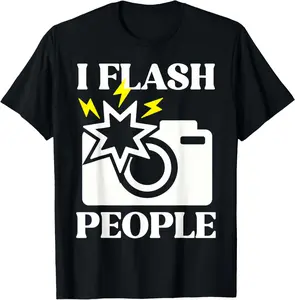 Cotton Graphic Tees Streetwear Funny I Flash People Photography Photographer Camera T-Shirt