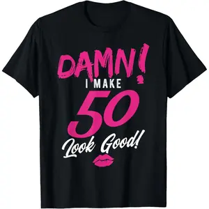100% Cotton Damn I Make 50 Look Good Shirt, 50th Birthday, Born in 1968 T-Shirt