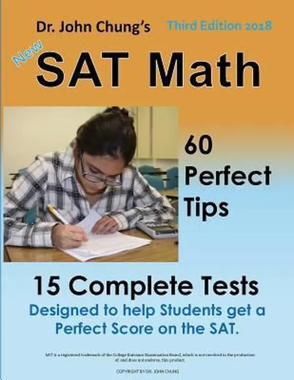 USED Book - Dr. John Chung's SAT Math 3rd Edition: 60 Perfect Tips and 15 Complete Tests. by Chung, Dr John (Paperback) - english