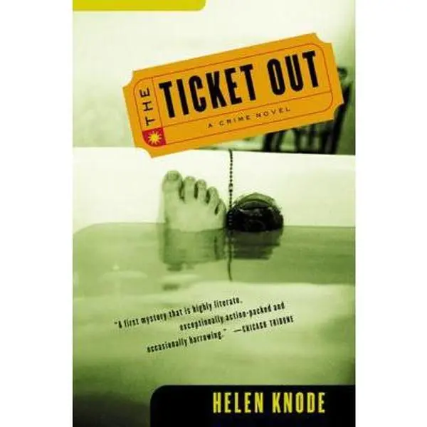 USED-The Ticket Out by Helen Knode (Paperback)