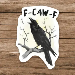 F-Caw-F Funny Crow Sticker, Black Raven Gothic Sticker, Dark Humor Bird Sticker, Snarky Pun Gift for Friends