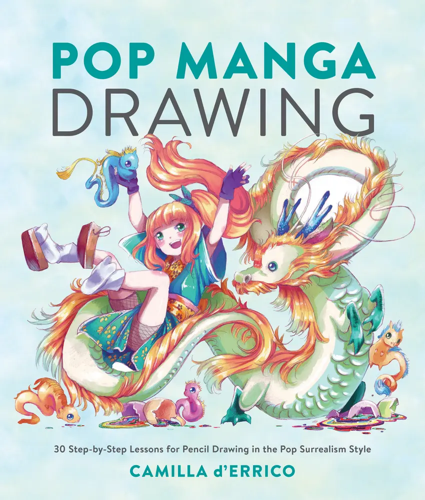 Used Trade Paperback Book - Pop Manga Drawing: 30 Step-By-Step Tutorials for Pencil & Colored Pencils Manga Art Characters in Pop Surrealism Style by Camilla D'Errico (English)