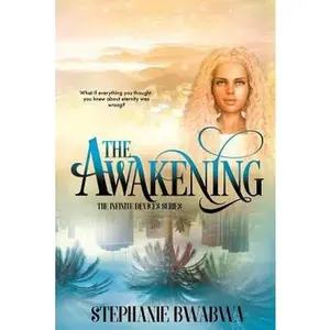 USED-The Awakening: The Infinite Devices: Book One by Stephanie BwaBwa (Paperback)