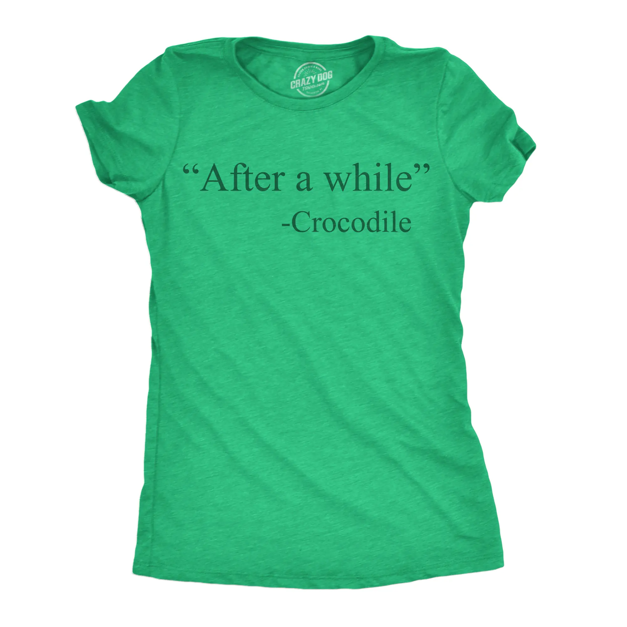 Womens Funny T Shirts After A While Crocodile Sarcastic Quote Graphic Novelty Tee for Ladies Funny Womens T Shirts Cute Vintage Fashion Casual Ladies T-Shirt Gift Sarcastic Tops for Women Funny Animal Top Green -