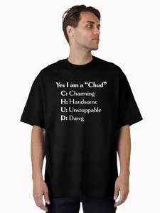 Yes i am a chud T-Shirt | Chud Acronym Meme Unisex Cotton Tee