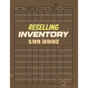 Reselling Inventory Log Book: Simple Record Keeping for Online Resellers, Track Sales, Costs, Profit Margins, and Management Organizer for Small Business or Personal. Paperback – April 8, 2025