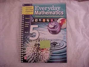 USED-Everyday Math Grade 5, Vol. 1, Teachers Lesson Guide, Common Core State Standards by Bell (Unknown)