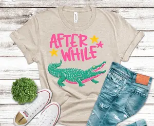 Later Gator | Premade DTF Transfer Gang Sheet For Graphic Tees