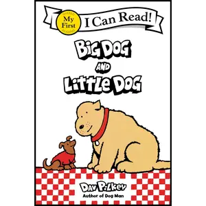 Big Dog and Little Dog (My First I Can Read) by Dav Pilkey||Dav Pilkey [Hardback Book]