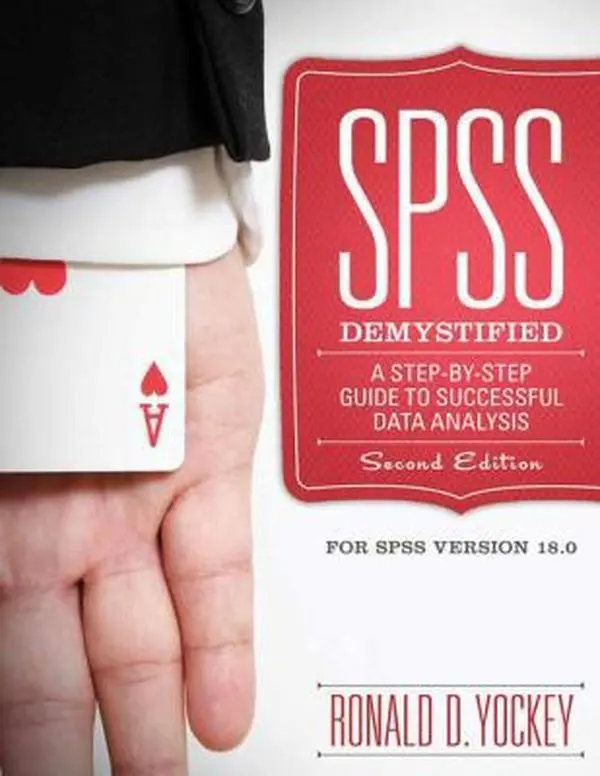 USED-SPSS Demystified: A Step by Step Approach (2nd Edition) by Ronald D. Yockey (Paperback)