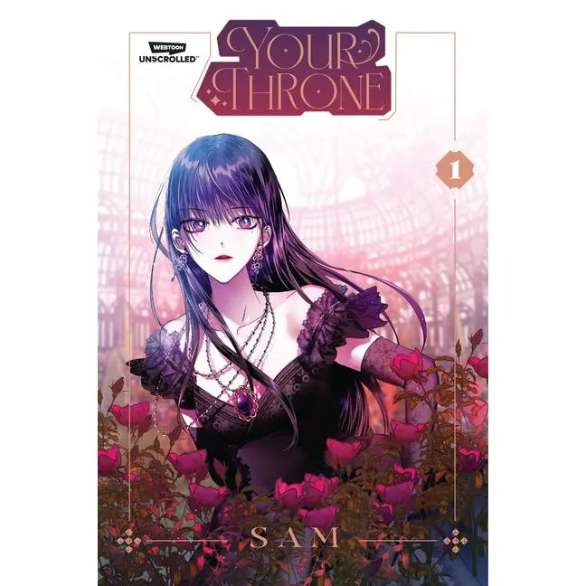Your Throne, Vol. 1: A Webtoon Unscrolled Graphic Novel -- Sam - Paperback