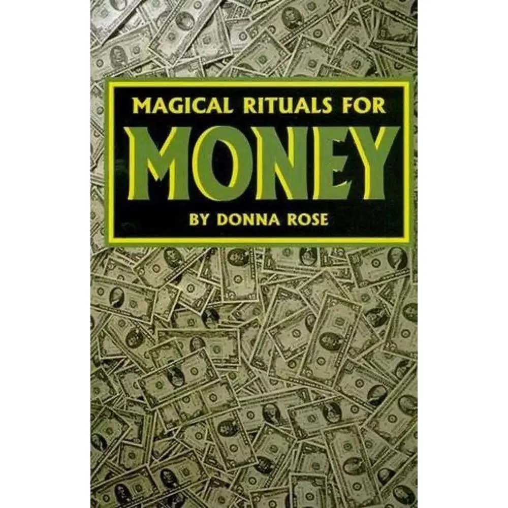 Magical Rituals for Money by Donna Rose — Traditional Money Drawing Spell Book
