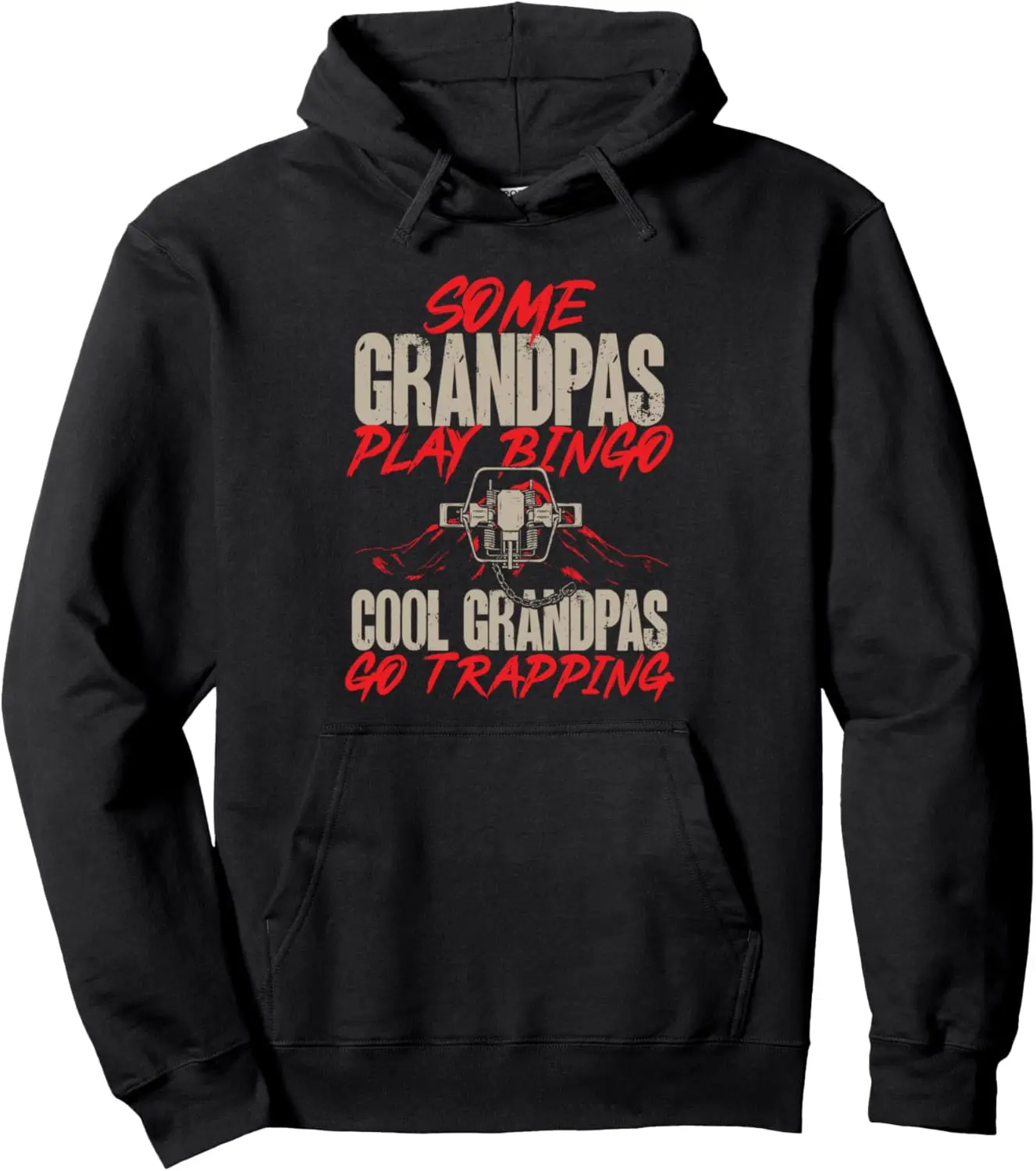Trapping Dad Grandpa Trap Hunting Trapper Pullover Hoodie