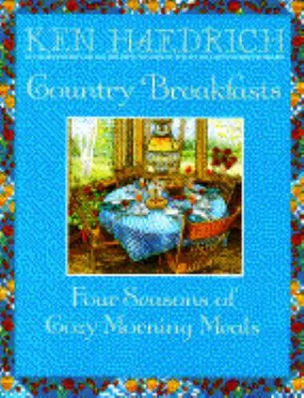 Used Soft Cover Cookbook - Country Breakfasts by Ken Haedrich (English, Very Good Condition) - Includes Buckwheat Pancakes, Morning Meals, Maple Syrup, Bacon Recipes, Kitchen Table Ideas