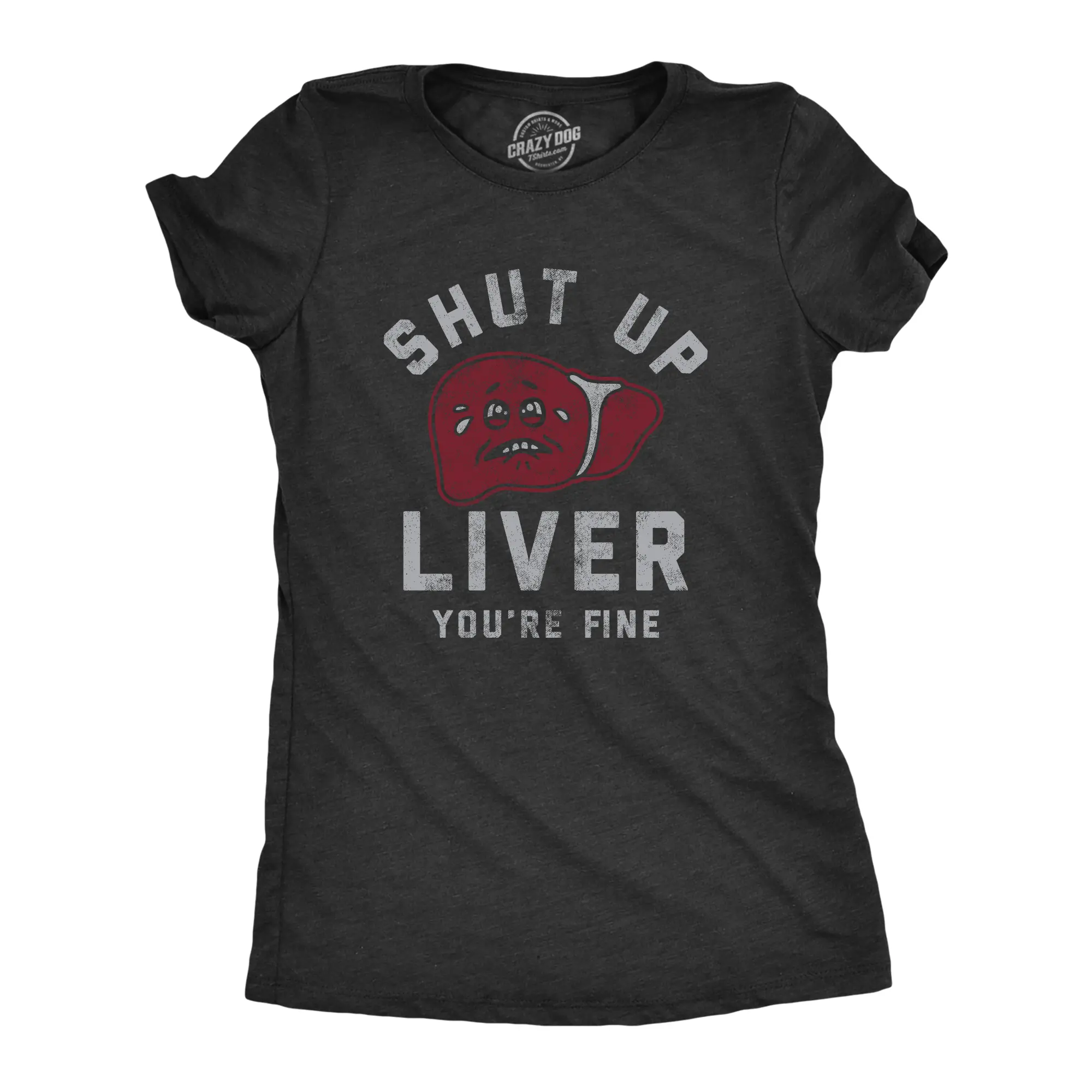 Womens Shut Up Liver Youre Fine T Shirt Funny Sarcastic Drinking Novelty Tee for Ladies Funny Womens T Shirts Cute Vintage Fashion Casual Ladies T-Shirt Gift Sarcastic Tops for Women Funny Drinking Top Women's Black