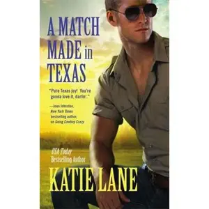 USED-A Match Made in Texas by Lane, Katie (Mass Market Paperback)