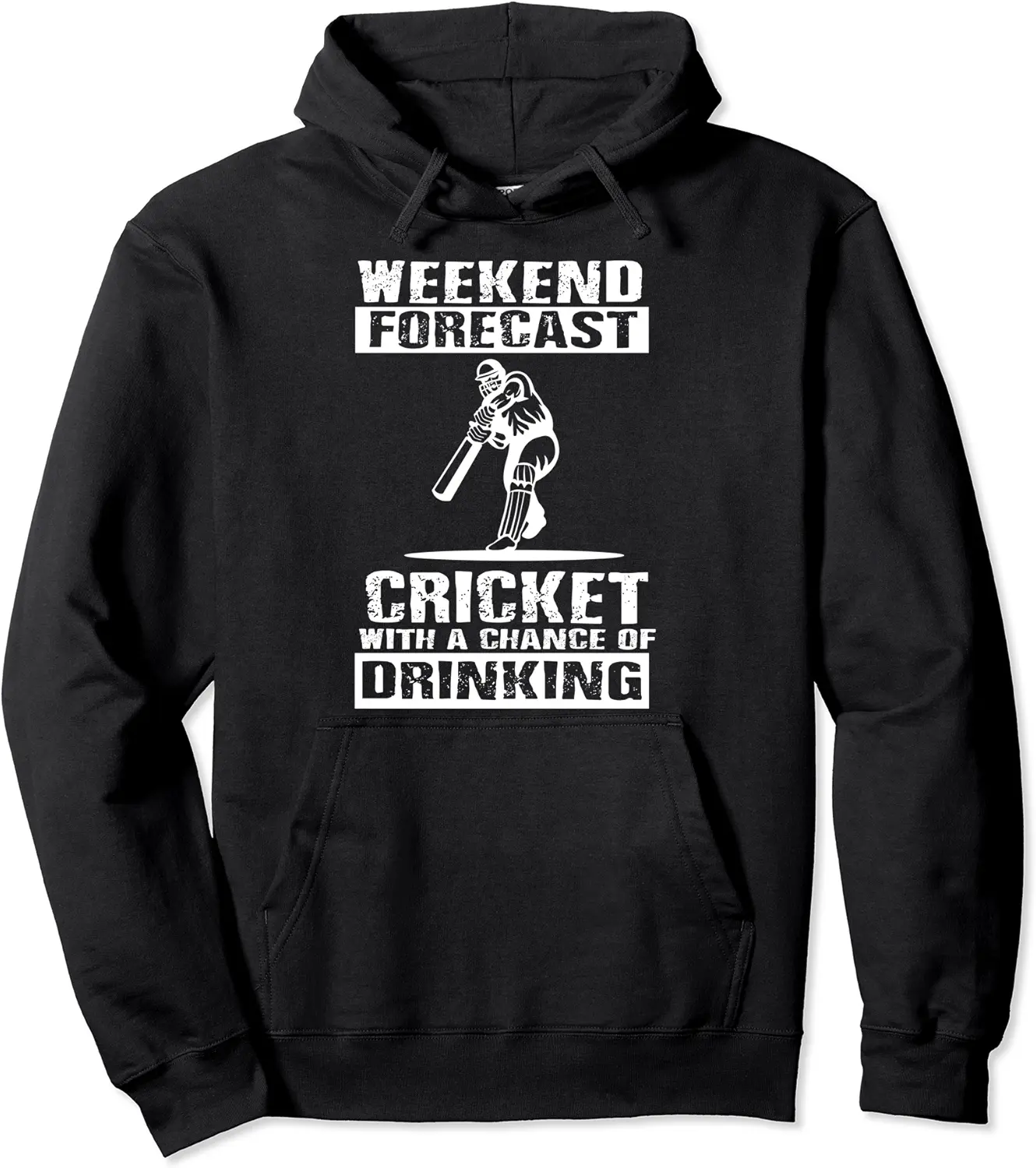 Cricket Striker Weekend Forecast with a Chance of Drinking Pullover Hoodie - Keylamartine Shop 72B09F6BVBK9