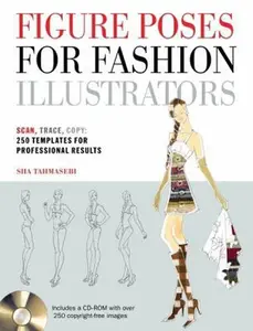 USED-Figure Poses for Fashion Illustrators: Scan, Trace, Copy: 250 Templates for Professional Results. Includes a CD-ROM with Over 250 Copyright-Free Image by Tahmasebi, Sha (Paperback)