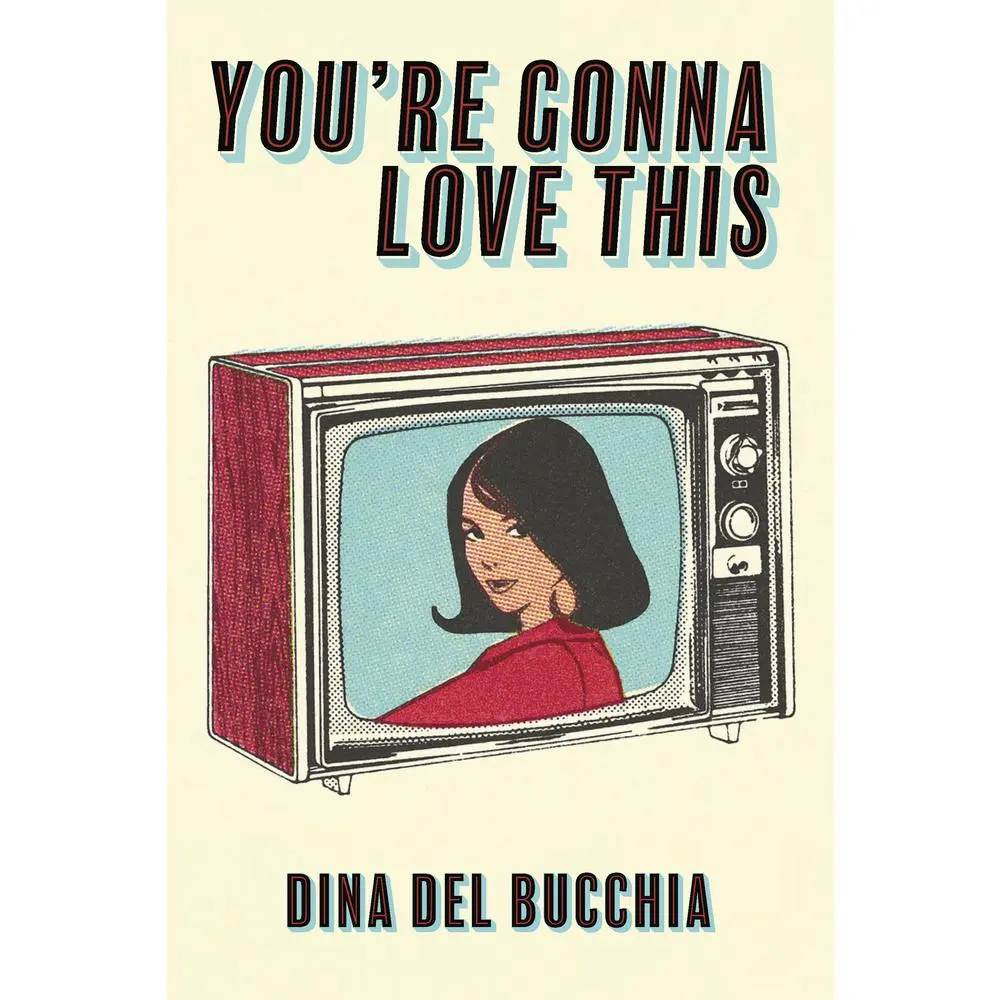 USED-You're Gonna Love This by del Bucchia, Dina (Paperback)