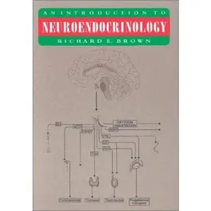 USED-An Introduction to Neuroendocrinology (Volume 0) by Richard Brown (Paperback)