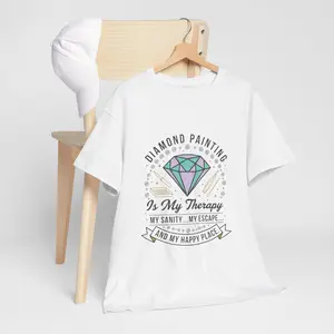 Diamond Painting Is My Therapy T-Shirt | Crafting, Hobby Tee