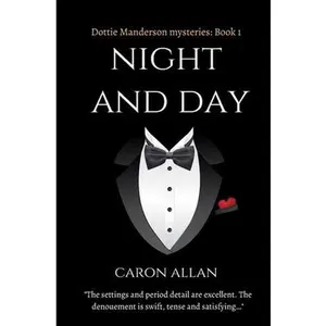 USED-Night and Day: a Dottie Manderson mystery by Allan, Caron (Paperback)