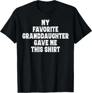 100% Cotton Grandpa and Grandma Funny Shirt from Granddaughter T-Shirt