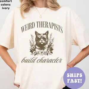 Comfort Colors® Weird Therapists Build Character Shirt, Funny Therapists Shirt, Therapist Gift, Therapist Appreciation Shirt TZE