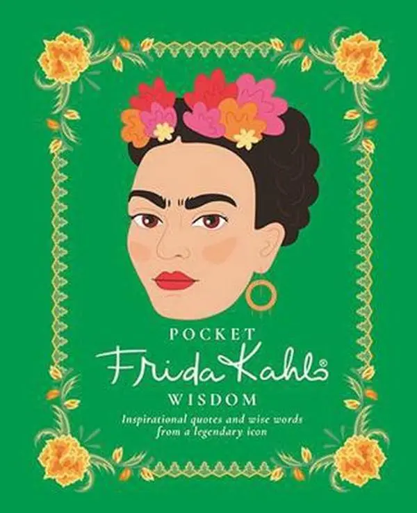 USED Book - Pocket Frida Kahlo Wisdom: Inspirational Quotes and Wise Words from a Legendary Icon by Hardie Grant (Hardcover) - english