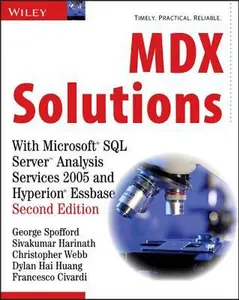 USED-MDX Solutions: With Microsoft SQL Server Analysis Services 2005 and Hyperion Essbase by Spofford, George (Paperback)