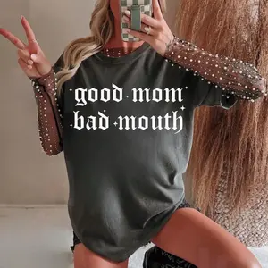 RTS GOOD MOM BAD MOUTH SINGLE COLOR WHITE DTF DIRECT TO FILM transfers ADULT 8X12 2-B