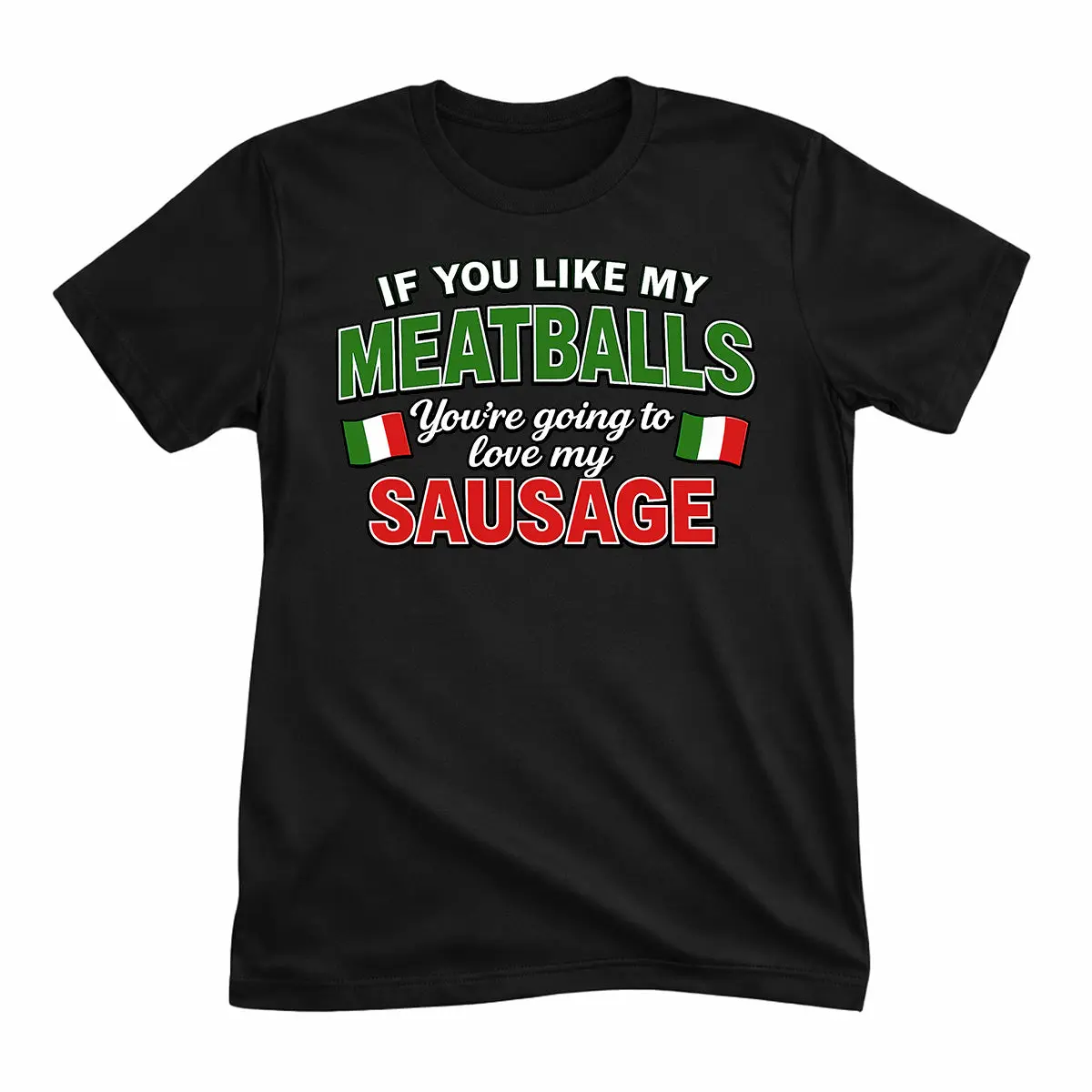 If You Like My Meatballs Tee