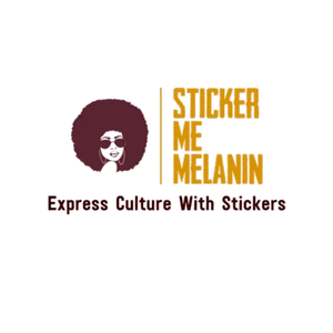 Sticker Me Melanin